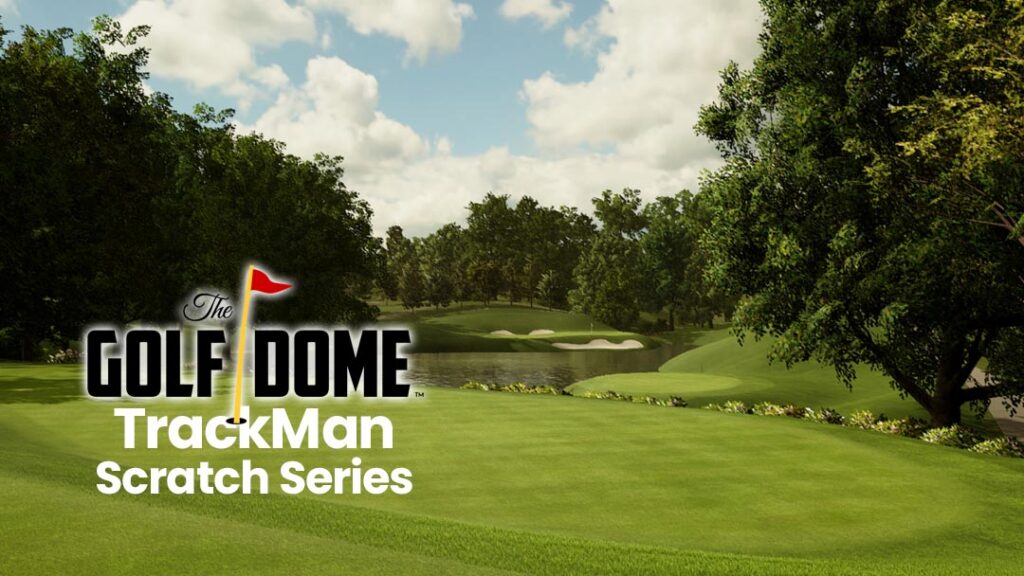 RESULTS January TrackMan Scratch Series The Golf Dome