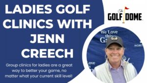 Ladies Golf Clinics with Jenn Creech